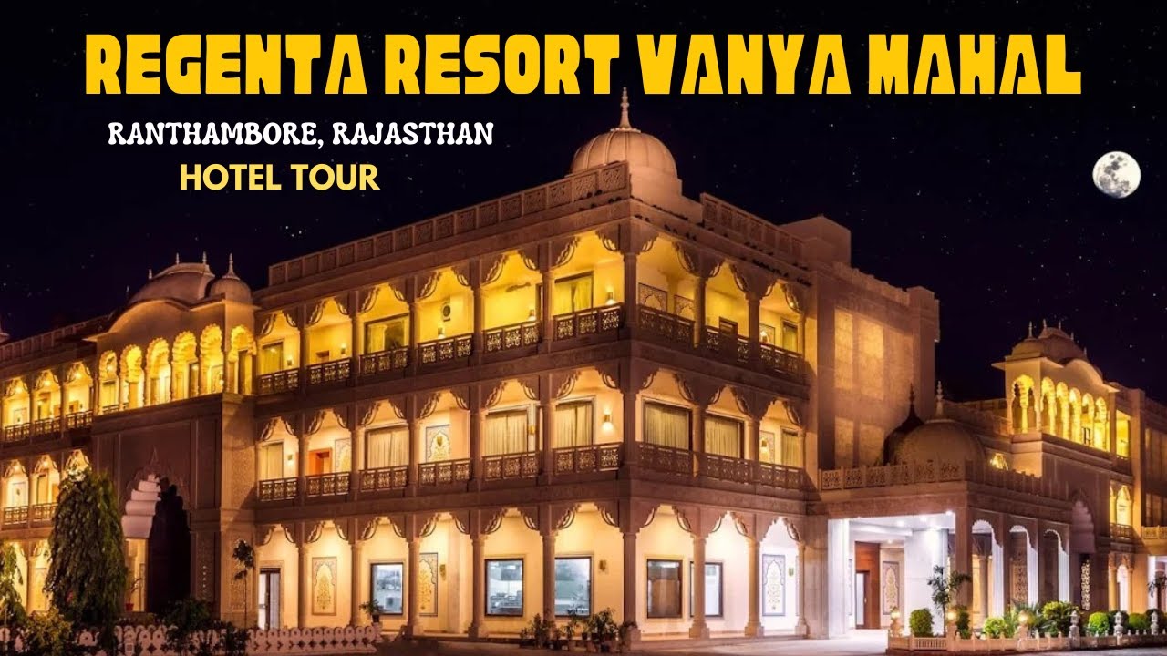 Regenta Resort Vanya Mahal: Where Royal Rajasthani Grandeur Meets Modern Luxury