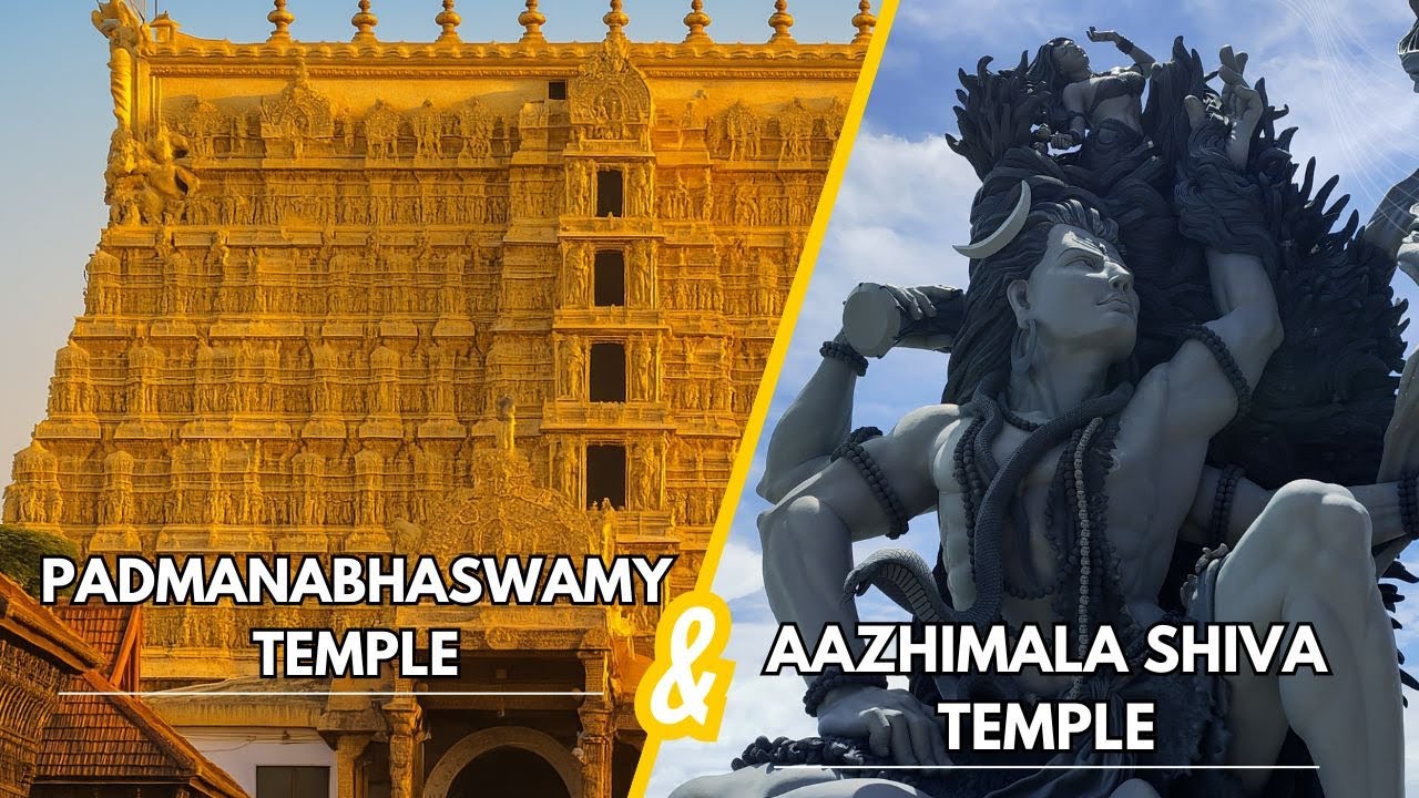 Kerala Series Ep7: Exploring Thiruvananthapuram | Padmanabhaswamy Temple & Aazhimala Shiva Temple
