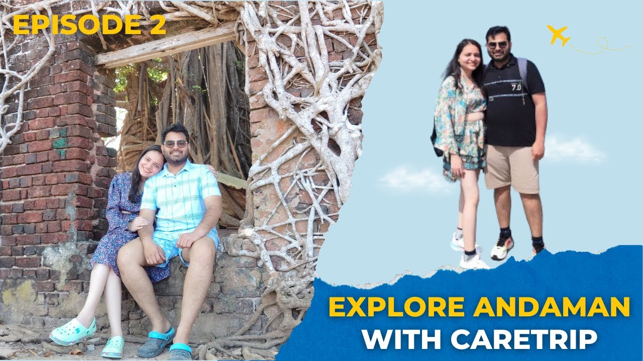 Episode 2 : Port Blair - Andaman Water Sports Complex | Ross Island | North Bay Island | Port Blair