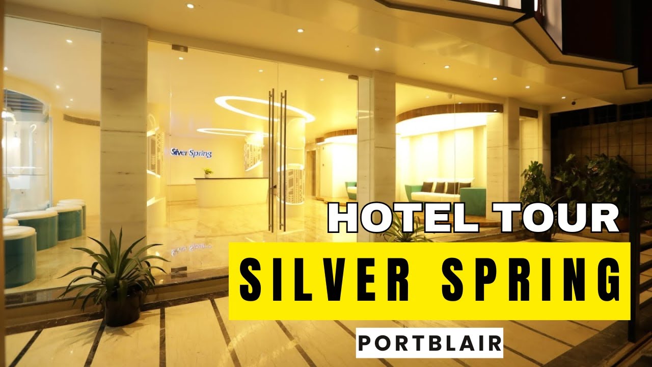 Hotel Silver Spring - Tour | Port Blair - India