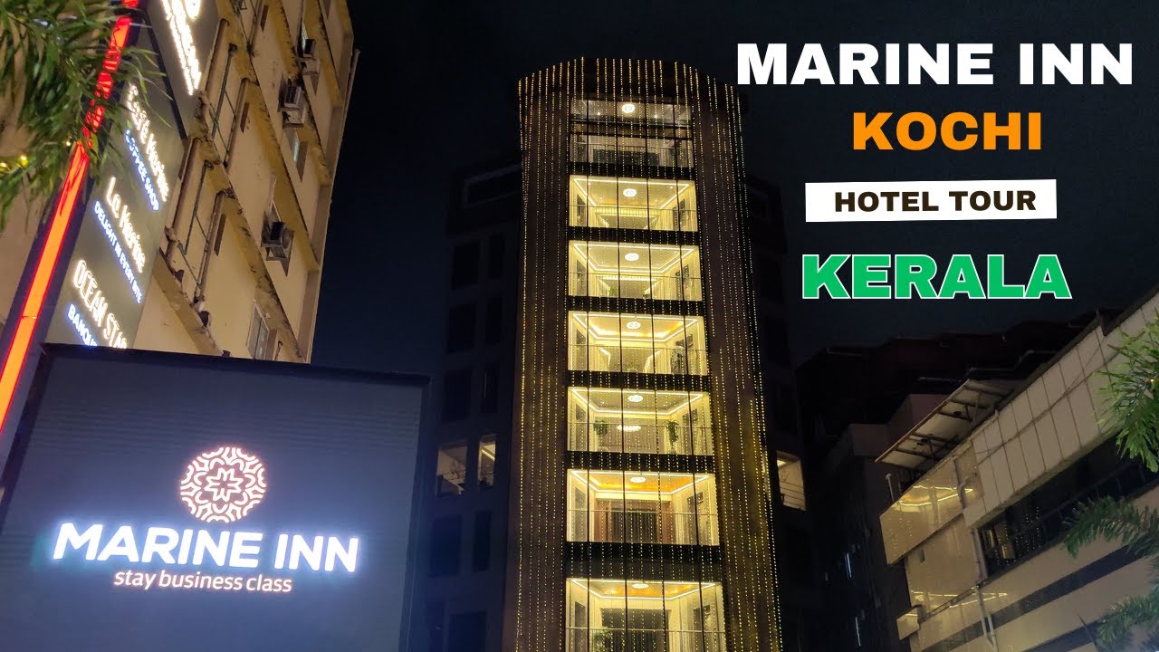 Marine Inn, Kochi - Tour | Kochi (Cochin), Kerala - India | Near Marine Drive, Kochi